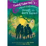 Finding Tinker Bell #2: Through the Dark Forest (Disney: The Never Girls)