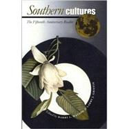 Southern Cultures: The Fifteenth Anniversary Reader, 1993-2008