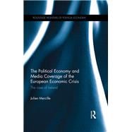 The Political Economy and Media Coverage of the European Economic Crisis: The case of Ireland