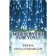Web Servers for You!