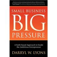 Small Business, Big Pressure