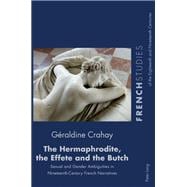 The Hermaphrodite, the Effete and the Butch