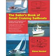 The Sailor's Book of Small Cruising Sailboats Reviews and Comparisons of 360 Boats Under 26 Feet
