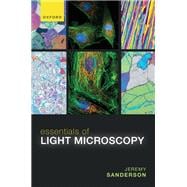 Essentials of Light Microscopy