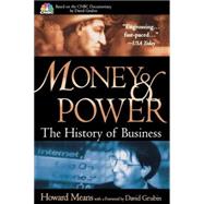 Money and Power : The History of Business