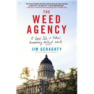 The Weed Agency A Comic Tale of Federal Bureaucracy Without Limits