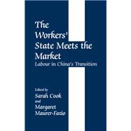 The Workers' State Meets the Market