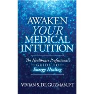 Awaken Your Medical Intuition