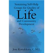 Sustaining Self-Help Groups for Quality of Life and Community Development