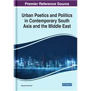 Urban Poetics and Politics in Contemporary South Asia and the Middle East