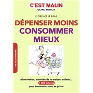 Dépenser moins, consommer mieux, c'est malin