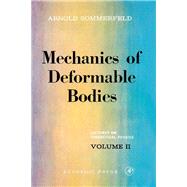 Mechanics of Deformable Bodies: Lectures on Theoretical Physics