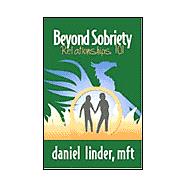 Beyond Sobriety: Relationships 101