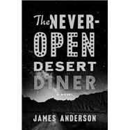 The Never-open Desert Diner