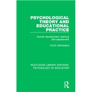 Psychological Theory and Educational Practice