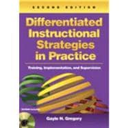 Differentiated Instructional Strategies in Practice : Training, Implementation, and Supervision