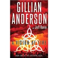 A Vision of Fire A Novel