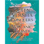 Queen Vernita Conquers the Volcanic Islands