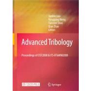 Advanced Tribology : Proceedings of CIST2008 and ITS-IFToMM2008