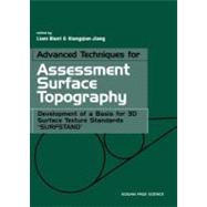 Advanced Techniques for Assessment Surface Topography: Development of a Basis for 3d Surface Texture Standards 