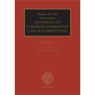 Materials on European Community Competition Law 2007-2008 Edition 2007-2008