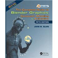The Complete Guide to Blender Graphics