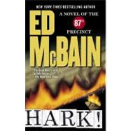 Hark! A Novel of the 87th Precinct