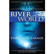 Riverworld Including To Your Scattered Bodies Go & The Fabulous Riverboat