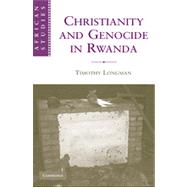 Christianity and Genocide in Rwanda