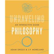 Unraveling Philosophy An Interactive Guide