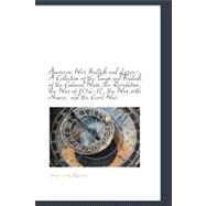 American War Ballads and Lyrics: A Collection of the Songs and Ballads of the Colonial Wars, the Revolution