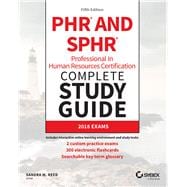 PHR and SPHR Professional in Human Resources Certification Complete Study Guide 2018 Exams