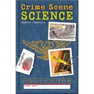 Detective Notebook: Crime Scene Science