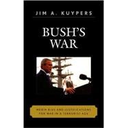 Bush's War Media Bias and Justifications for War in a Terrorist Age