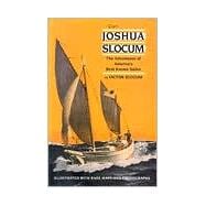 Capt. Joshua Slocum The Life and Voyages of America's Best Known Sailor