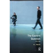 Eastern Question 1774-1923, The: Revised Edition
