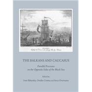 The Balkans and Caucasus