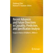 Recent Advances and Future Directions in Causality, Prediction and Specification Analysis