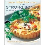 Great Healthy Food for Strong Bones