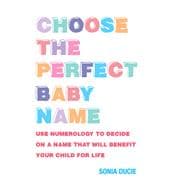 Choose the Perfect Baby Name Give Your Baby the Best Start with the Magic of Numbers