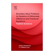 Boundary Value Problems for Systems of Differential, Difference and Fractional Equations
