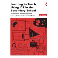 Learning to Teach Using ICT in the Secondary School: A companion to school experience