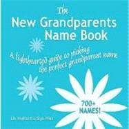 The New Grandparents Name Book