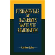 Fundamentals of Hazardous Waste Site Remediation