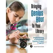 Bringing Genius Hour to Your Library