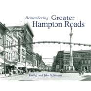 Remembering Greater Hampton Roads