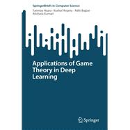 Applications of Game Theory in Deep Learning