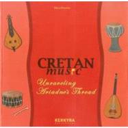 Cretan Music : Unraveling Ariadne's Thread
