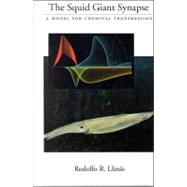 The Squid Giant Synapse A Model for Chemical Transmission