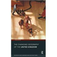 The Changing Geography of the UK 3rd Edition